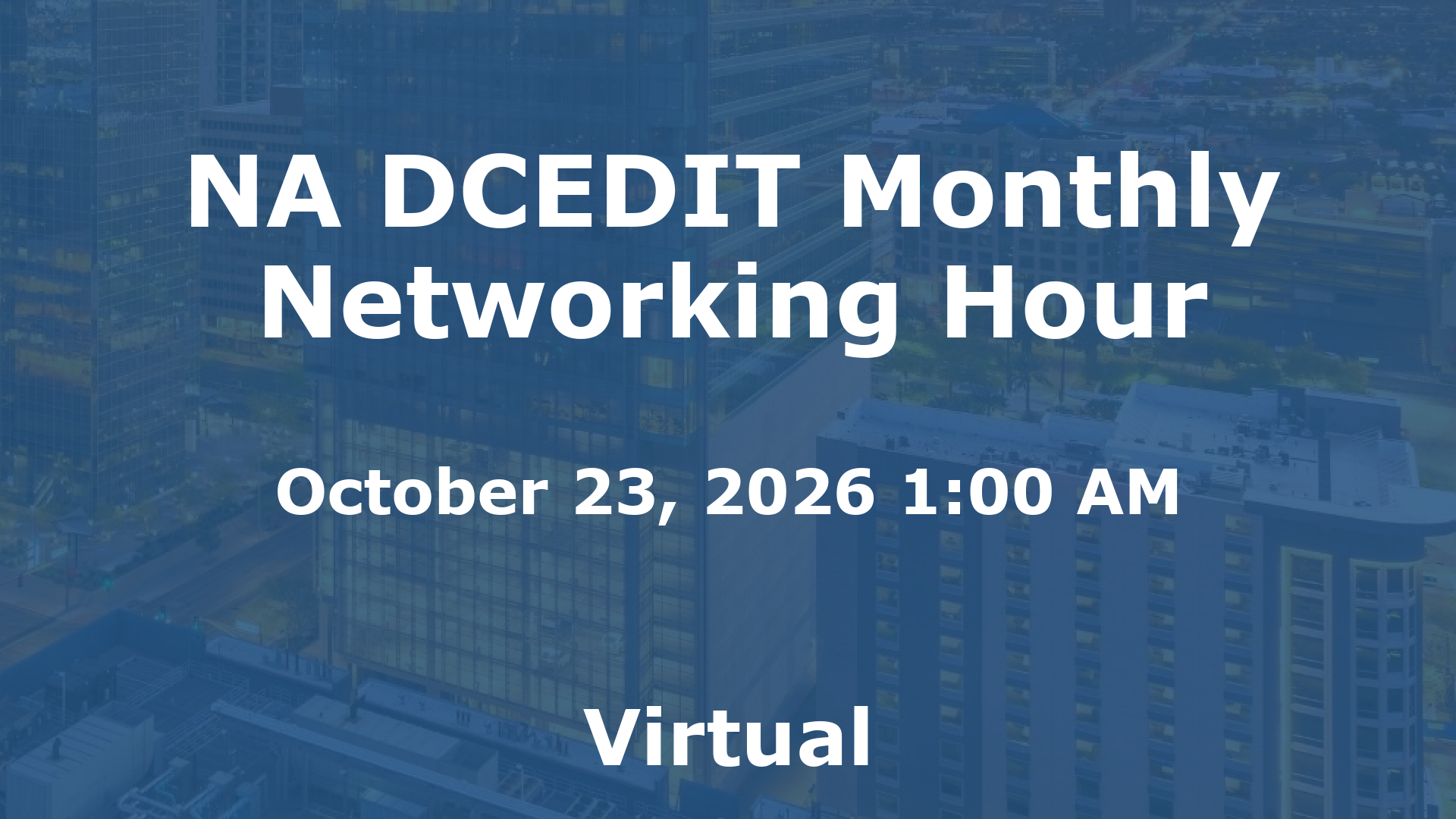 NA DCEDIT Monthly Networking Hour event image